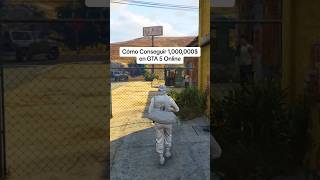 Como Conseguir 1,000,000$ en GTA 5 Online #shorts