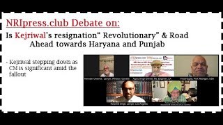 Is Kejriwal's resignation“ Revolutionary” & Road Ahead towards Haryana and Punjab