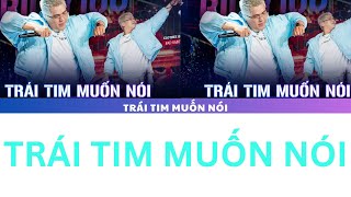 [Lyrics] Trái Tim Muốn Nói - BILLY100 - Rap Việt 2024