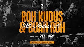 Roh Kudus dan Buah Roh | Ibadah Raya Minggu, 26 Mei 2024