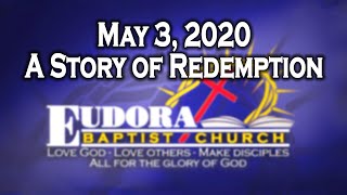 May 3, 2020 - A Story of Redemption