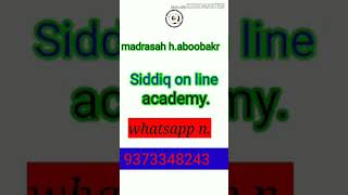 madrasah h.aboobakr Siddiq on line academy.