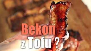 Jak przyrządzić Tofu by smakowało jak bekon?