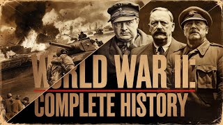 The Complete History of World War II