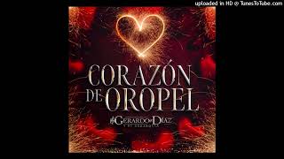 GERARDO DIAZ Y SU GERARQUIA - Corazón de Oropel