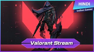 VALORANT Live stream | Hindi