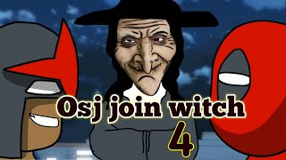 Osj join witch 4