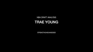 Trae Young - Strengths/Weaknesses