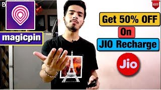 Magicpin Se Jio Recharge Kaise Kare | Get 50% OFF On Jio Recharge | Best Offer 2019| Being Technical