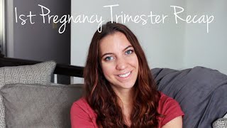 1st Trimester Recap! Symptoms, Cravings, Emotions