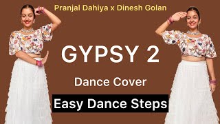 Gypsy 2 | Dance Video | Pranjal Dahiya | Dinesh Golan |  Trending | New Haryanvi Song 2024 | Viral