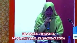 PENYISIHAN TILAWAH DEWASA // MTQ XXII KAB. KUANTAN SINGINGI PROVINSI RIAU // 2024