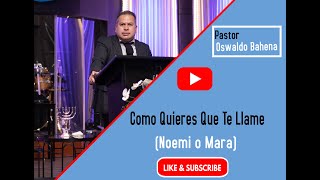 Como Quieres Que Te Llamen (Noemi o Mara)