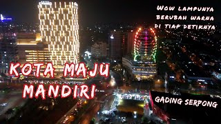 Drone Gading Serpong Tangerang 2023, kota mandiri tertata rapih indah dan maju