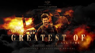 The Greatest Of All Time | Like A Motion Poster|Thalapathy Vijay|Venkat Prabhu|Yuvan Shankar Raja