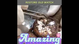 Restore Old Watch