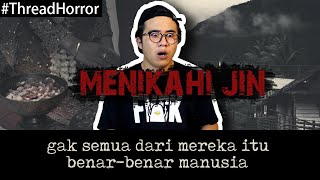 KISAH HOROR : MENIKAHI JIN DAN SISI GELAP EYANG SENGI #ThreadHorror Eps37