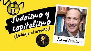 Judaísmo y capitalismo | David Gordon