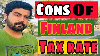 Tax Rate and Salary in Finland | Cost of Living In Finland | Cons of Living In Finland