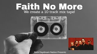 Faith No More - 10 Great Songs Mix Tape