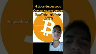 4 tipos de pessoas que vai se arrepender de não ter comprado #Bitcoin #coddeinvest #klesyooh_santos