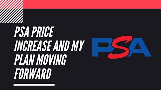 PSA Price Increases and My Plans Moving Forward | Sports Card Collecting and Investing |