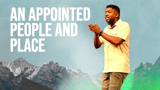 An Appointed People And Place | Michael K. Moore