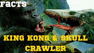 Top 10 Most Unique Facts about KIng Kong and Skull Crawler #kingkong #skullcrawler