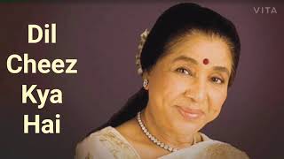 Dil Cheez Kya Hai Aap Meri Jaan Lijiye | Asha Bhosle