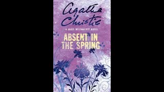 AC - ABSENT IN THE SPRING /Mary Westmacott //GEORGE BRIT TTS @ischtusworldsaudiobook