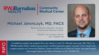 Weight Loss Surgery Basics with Dr. Michael Jaronczyk