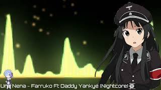 Una Nena - Farruko ft Daddy Yankee (Nightcore)