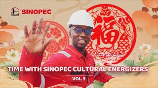 Time with Sinopec Cultural Energizers Vol.3