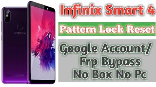 Infinix Smart 4  Pattern Lock Reset | Frp | Google Account Unlock Without Box |New method 2022.