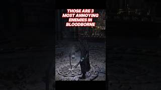 Bloodborne most annoying enemies #bloodborneps5 #bloodborn #bloodbornegameplay