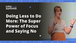 Doing Less to Do More: The Super Power of Focus and Saying No | Mindy Day