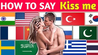 How to say | Kiss me | in different countries