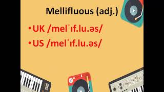 Mellifluous/Musical Word / UK and US Pronunciation/ Meaning in Urdu and English/ Sentence in English