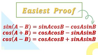 SIMPLEST PROOF: Sin(A-B), Cos(A+B) & Cos(A-B) | Trigonometric Identity🤯😮😱