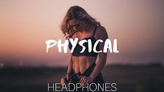 Dua Lipa - Physical (8D AUDIO) 🎧