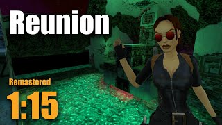 Tomb Raider 3 Lost Artefact Reunion Any% (Glitchless) [1:15]