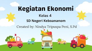 Materi IPAS Kelas 4 : Kegiatan Ekonomi (kurikulum merdeka)