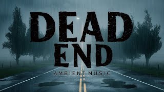 The Secret Beauty of DEAD END Generative #ambientmusic