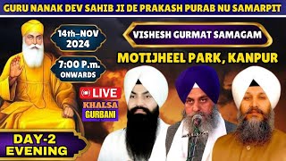 Live 🔴 Day 2 Evening Prakash Purab Samagam Sri Guru Nanak Dev Ji From Motijheel Park, Kanpur