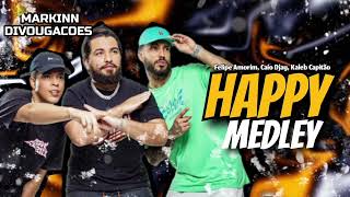 HAPPY MEDLEY • FELIPE AMORIM, CAIO DJAY, KALEB CAPITÃO (( REPERTÓRIO NOVO ))