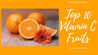 Top 10 Vitamin C Rich Fruits