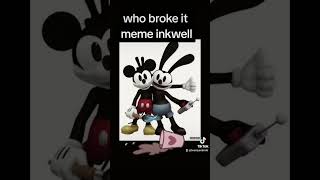 who broke it meme my Version #whobrokeitmeme #inkwell #1930