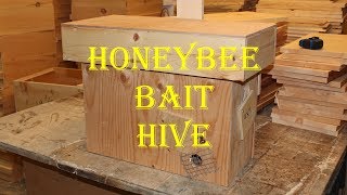 Building a Honey Bee Bait Hive