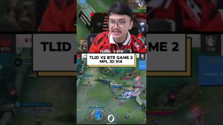 TLID VS BTR GAME 2 |MPL ID S14🥶 #mobilelegends #mlbb #mplids14 #mplid #mpl #tlid #btr #shorts