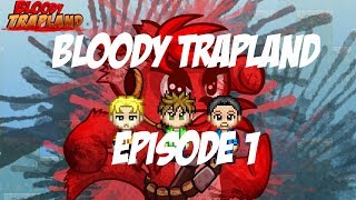 Bloody Trapland! "Light Jumps" (Episode 1)